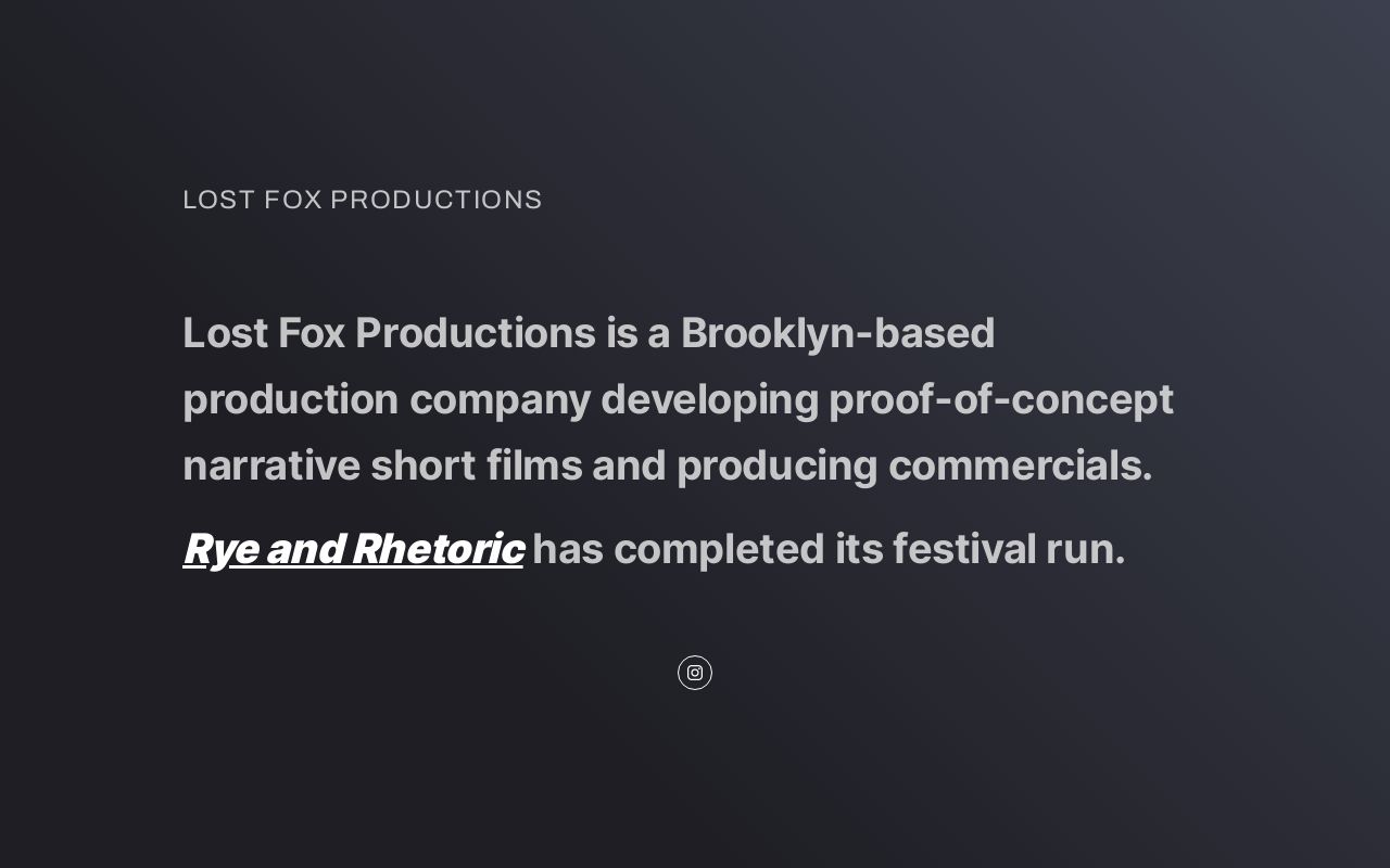 Lost Fox Productions presents Rye and Rhetoric.